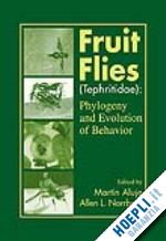 aluja martin (curatore); norrbom allen (curatore) - fruit flies (tephritidae)