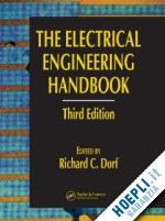 dorf richard c. (curatore) - the electrical engineering handbook, third edition - 6 volume set