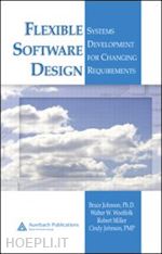 johnson bruce; woolfolk walter w.; miller robert; johnson cindy - flexible software design