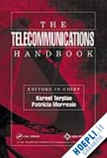 terplan kornel (curatore); morreale patricia a. (curatore) - the telecommunications handbook