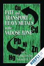 iskandar i.k.; selim h. magdi - fate and transport of heavy metals in the vadose zone