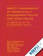 redenbaugh keith - safety assessment of genetically engineered fruits and vegetables