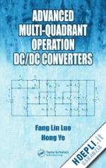 luo fang lin; ye hong - advanced multi-quadrant operation dc/dc converters