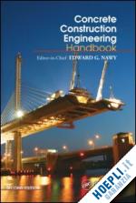 nawy edward g. (curatore) - concrete construction engineering handbook