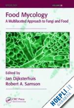 dijksterhuis jan (curatore); samson robert a. (curatore) - food mycology