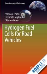 corbo pasquale; migliardini fortunato; veneri ottorino - hydrogen fuel cells for road vehicles