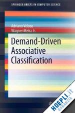 veloso adriano; meira jr. wagner - demand-driven associative classification