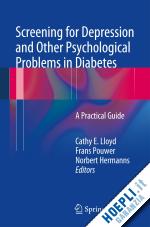 lloyd cathy e. (curatore); pouwer frans (curatore); hermanns norbert (curatore) - screening for depression and other psychological problems in diabetes