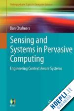chalmers dan - sensing and systems in pervasive computing