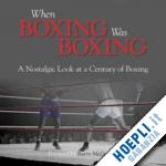 powley adam - when boxing was boxing