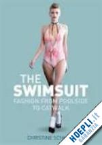 schmidt christine - swimsuit. fashion from poolside to catwalk