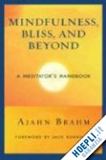 brahm ajahn - mindfulness, bliss, and beyond