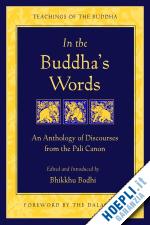 bodhi bhikkhu (curatore) - in the buddha's words