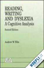 ellis andrew w. - reading, writing and dyslexia