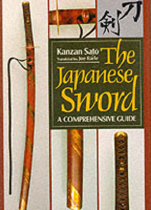 sato kanzan - the japanese sword. a comprehensive guide