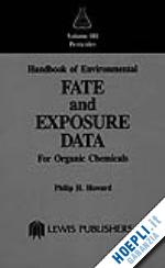 howard philip h. - handbook of environmental fate and exposure data