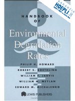 howard philip h. (curatore) - handbook of environmental degradation rates