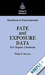 howard philip h. - handbook of environmental fate and exposure data for organic chemicals, volume v