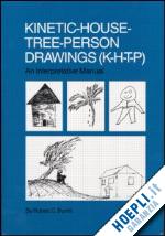 burns robert c. - kinetic house-tree-person drawings