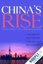 bergsten c. fred; freeman charles; lardy nicholas; mitchell derek - china's rise – challenges and opportunities