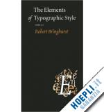 bringhurst robert - elements of typographic style