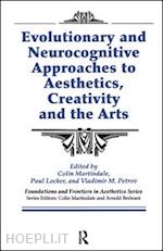 martindale colin; locher paul; petrov vladimir m; berleant arnold - evolutionary and neurocognitive approaches to aesthetics, creativity and the arts