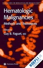 faguet guy b. (curatore) - hematologic malignancies