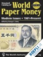  - standard catalog of world paper money . 1961-present