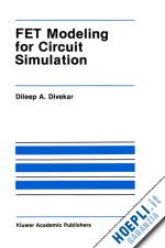 divekar dileep a. - fet modeling for circuit simulation