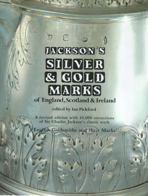 pickford ian - jackson's silver & gold marks of england, scotland & irland
