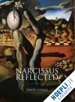 lomas david - narcissus reflected