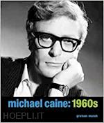 marsh graham - michael caine: 1960s