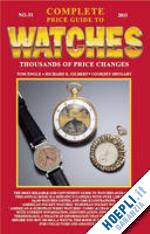  - complete price guide to watches 2011