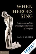 nooter sarah - when heroes sing