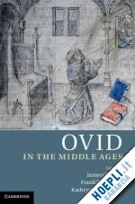 clark james g. (curatore); coulson frank t. (curatore); mckinley kathryn l. (curatore) - ovid in the middle ages