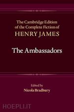 james henry; bradbury nicola (curatore) - the ambassadors