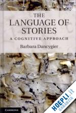 dancygier barbara - the language of stories