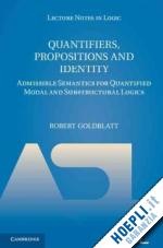 goldblatt robert - quantifiers, propositions and identity