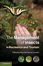 lemelin raynald harvey (curatore) - the management of insects in recreation and tourism