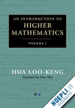 hua loo-keng - an introduction to higher mathematics 2 volume set