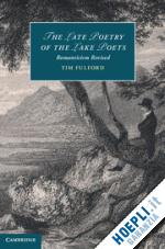 fulford tim - the late poetry of the lake poets