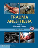 smith charles e. (curatore) - trauma anesthesia