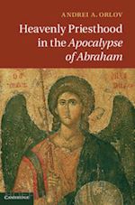 orlov andrei a. - heavenly priesthood in the apocalypse of abraham