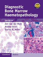 van der walt jon; orazi attilio; arber daniel a. - diagnostic bone marrow haematopathology book with online content
