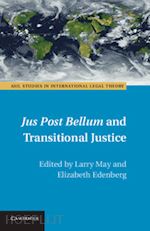 may larry (curatore); edenberg elizabeth (curatore) - jus post bellum and transitional justice