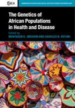 ibrahim muntaser e. (curatore); rotimi charles n. (curatore) - the genetics of african populations in health and disease