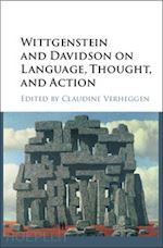 verheggen claudine (curatore) - wittgenstein and davidson on language, thought, and action
