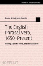 rodríguez-puente paula - the english phrasal verb, 1650–present