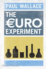 wallace paul - the euro experiment