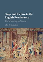 astington john h. - stage and picture in the english renaissance